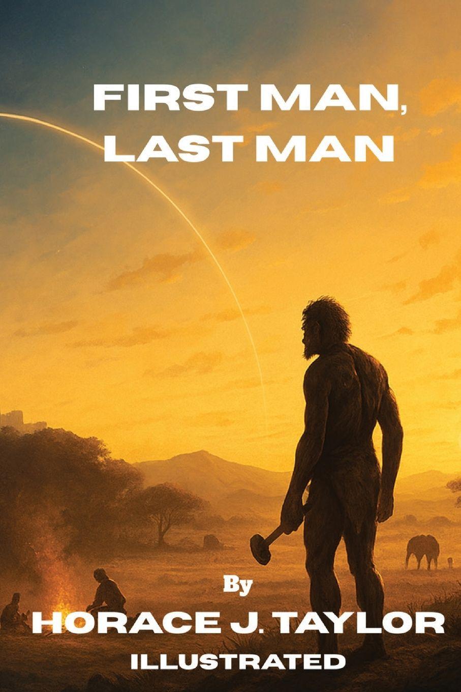 Kniha First Man, Last Man Horace J. Taylor