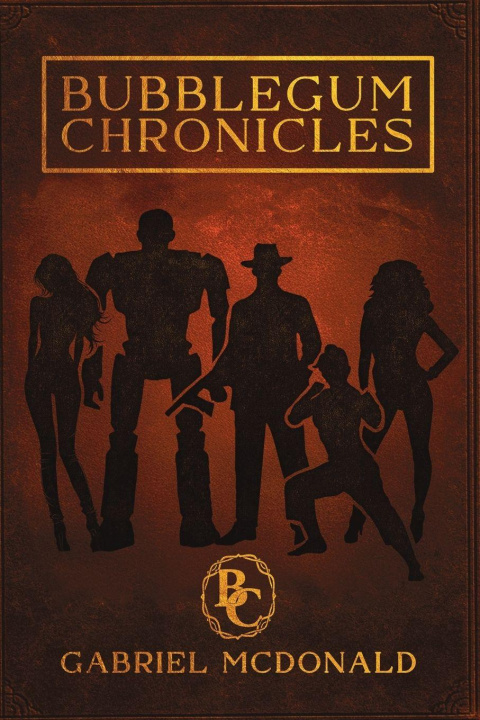 Kniha Bubblegum Chronicles Gabriel McDonald