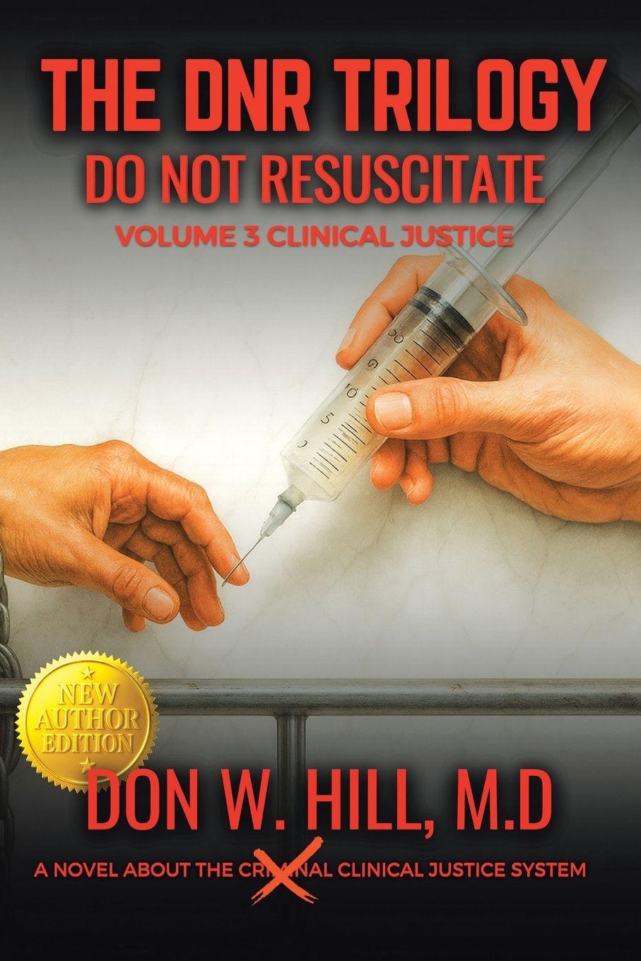 Kniha THE DNR TRILOGY  Volume 3 Don W Hill