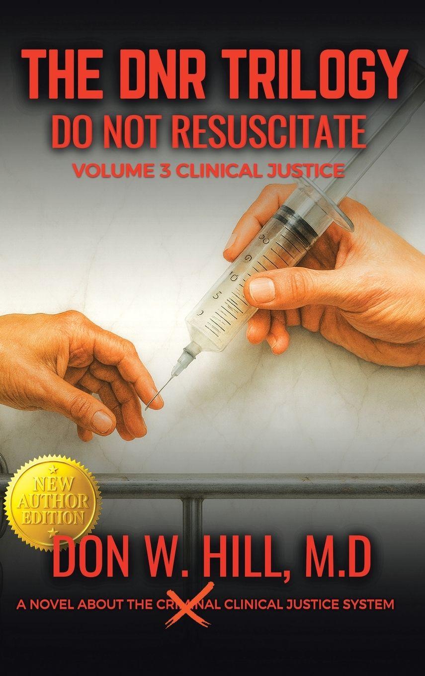 Kniha THE DNR TRILOGY  Volume 3 Don W Hill