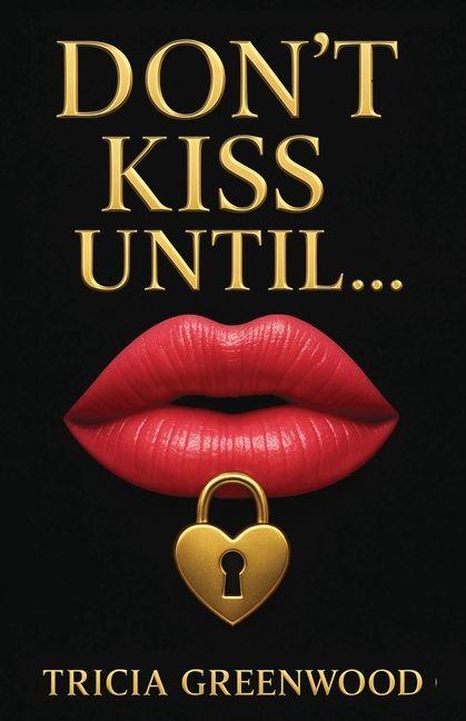 Kniha Don't Kiss Until... 