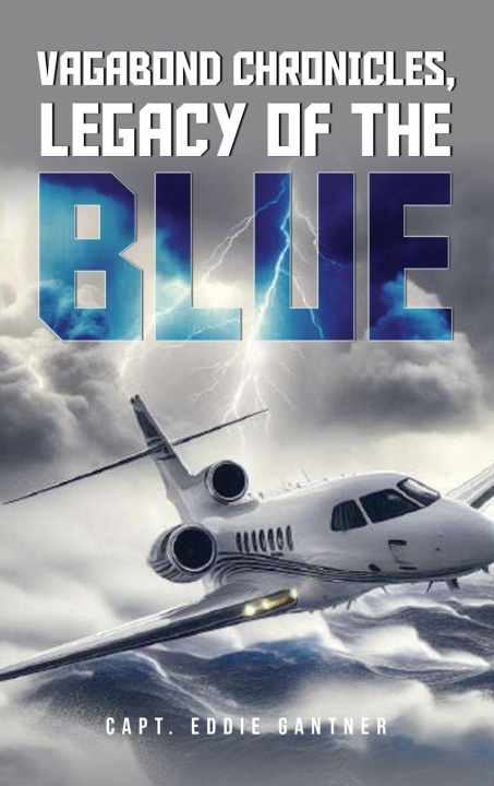 Buch Vagabond Chronicles Captain Eddie Gantner