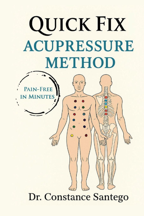 Kniha Quick Fix Acupressure Method Constance Santego