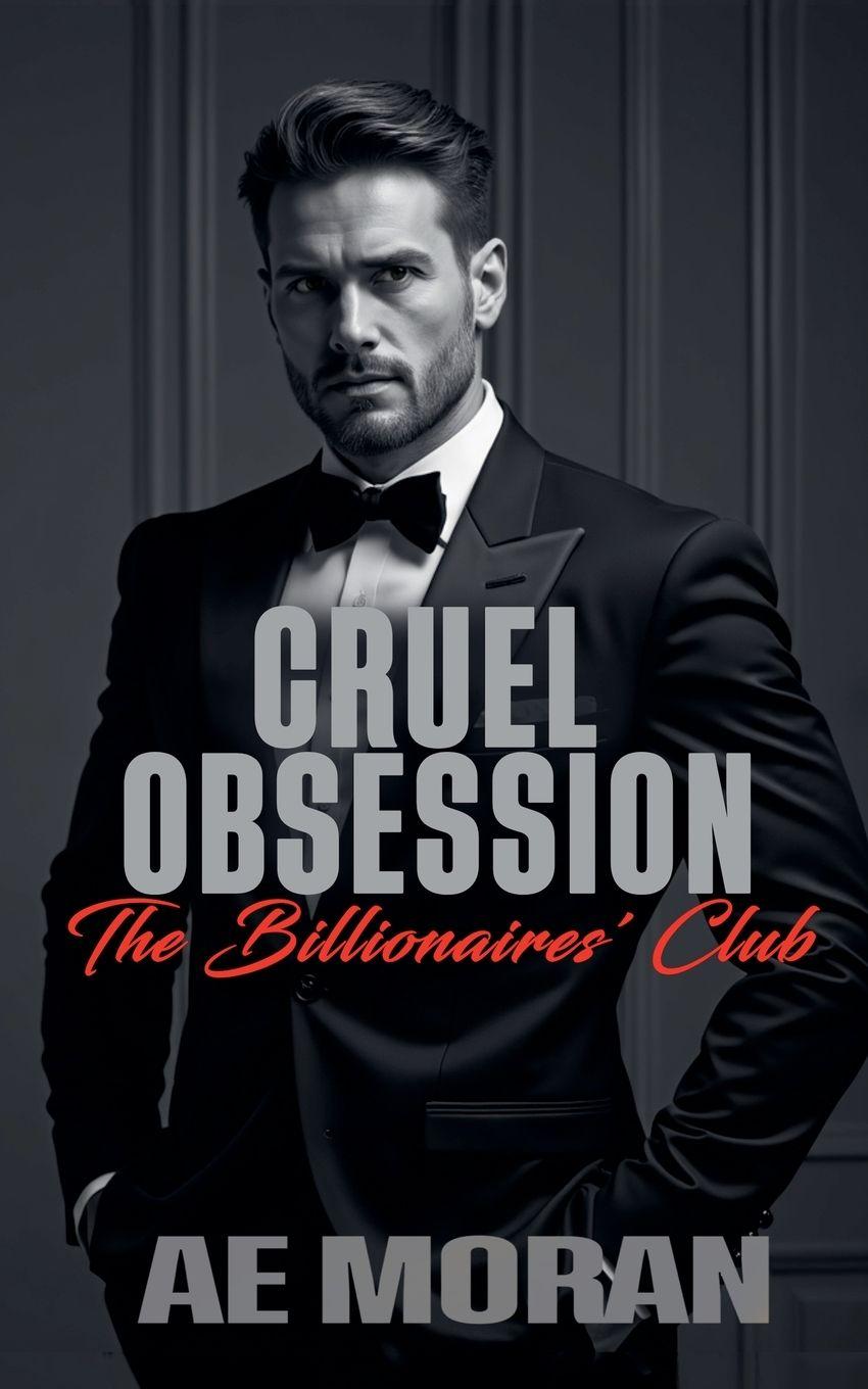 Knjiga Cruel Obsession A.E. Moran