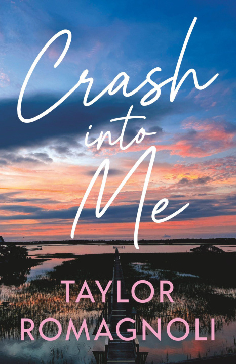 Libro Crash Into Me ROMAGNOLI TAYLOR