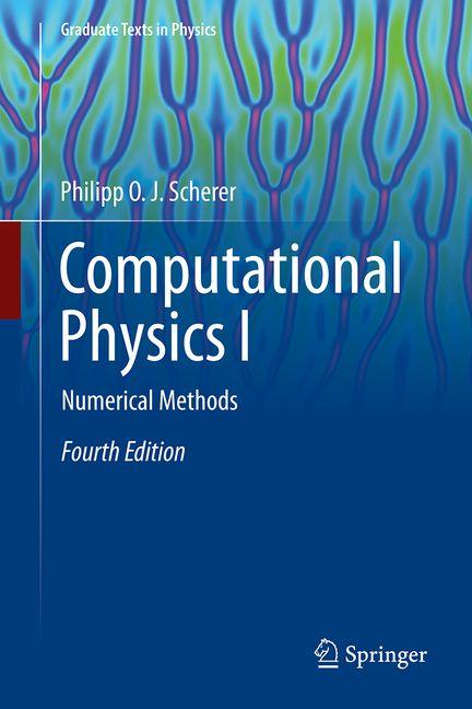 Kniha Computational Physics I Philipp O. J. Scherer