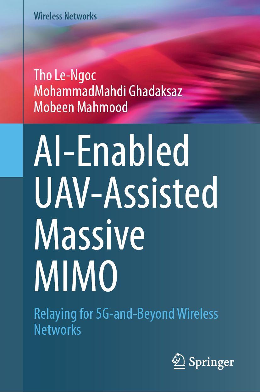 Kniha AI-Enabled UAV-Assisted Massive MIMO Mohammadmahdi Ghadaksaz