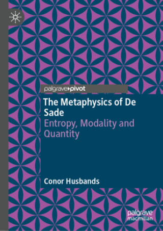 Kniha The Metaphysics of De Sade Conor Husbands
