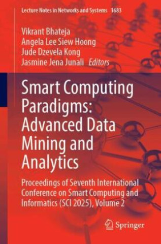 Knjiga Smart Computing Paradigms: Advanced Data Mining and Analytics Angela Lee Siew Hoong