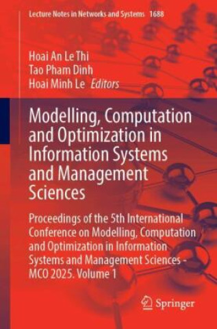 Kniha Modelling, Computation and Optimization in Information Systems and Management Sciences Tao Pham Dinh