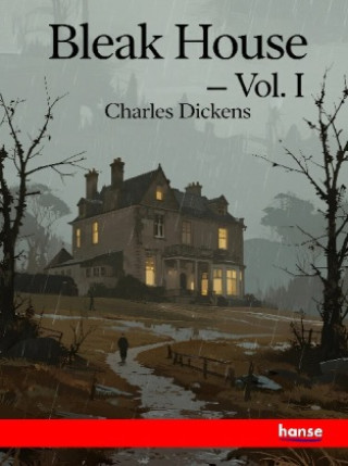 Kniha Bleak House - Vol. I Charles Dickens