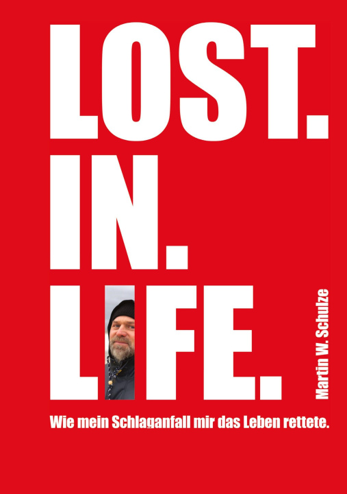Kniha Lost. In. Life. Martin Schulze