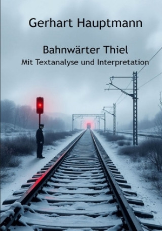 Kniha Bahnwärter Thiel Alexander Remde