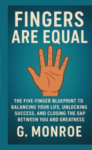 Kniha Fingers are equal G. Monroe