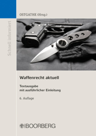 Kniha Waffenrecht aktuell Dirk Ostgathe