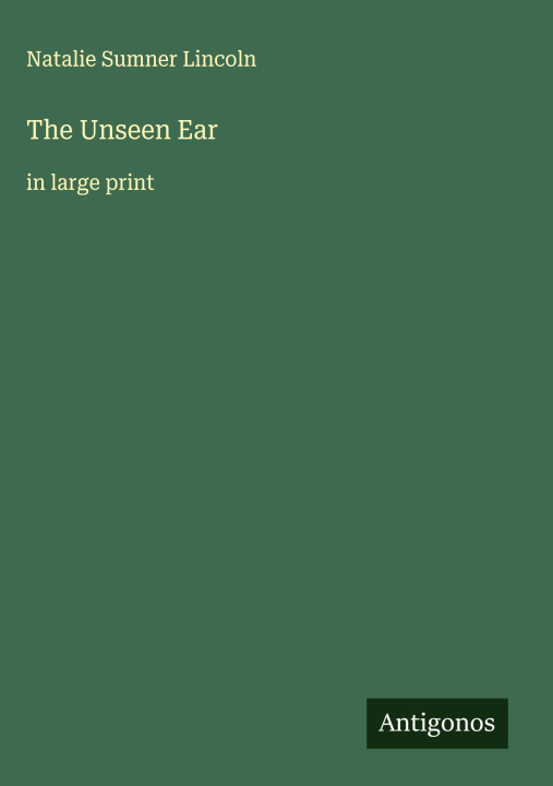 Knjiga The Unseen Ear 