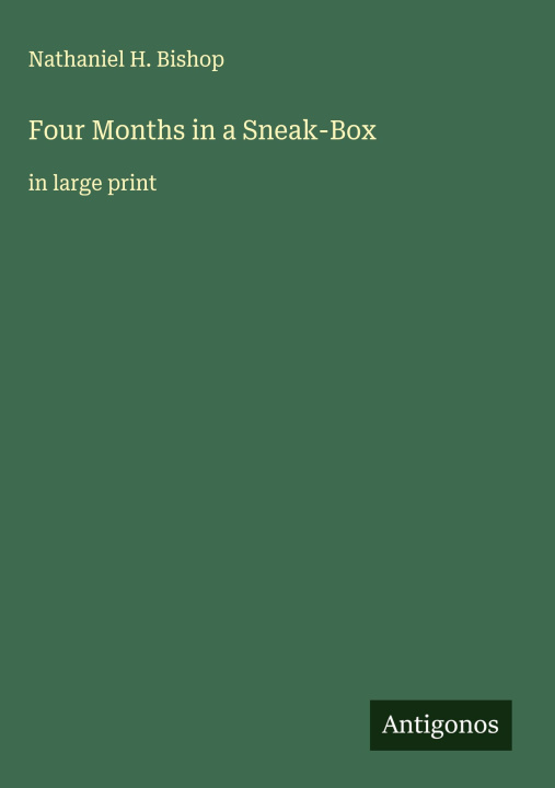 Carte Four Months in a Sneak-Box 