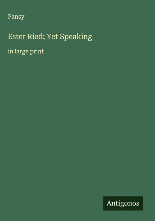 Knjiga Ester Ried; Yet Speaking 