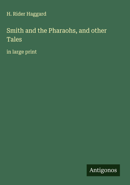 Kniha Smith and the Pharaohs, and other Tales 