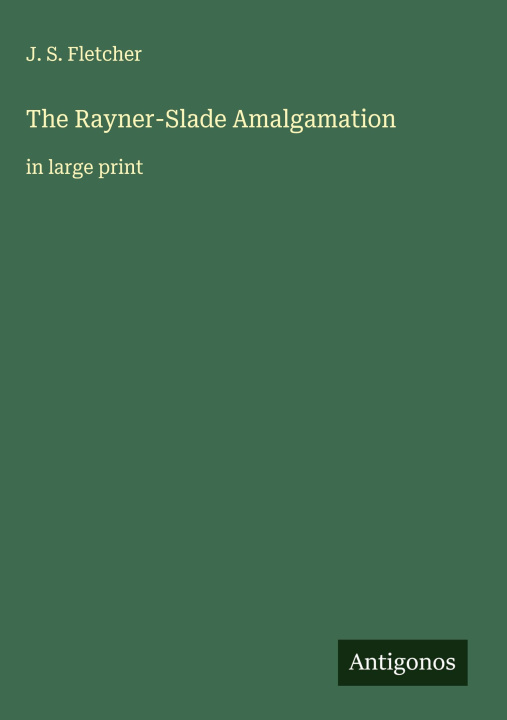 Book The Rayner-Slade Amalgamation 
