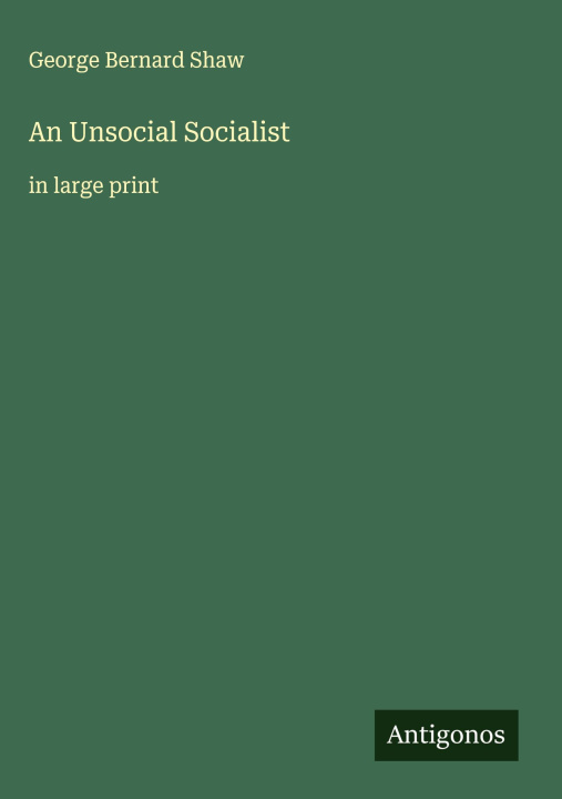 Kniha An Unsocial Socialist 