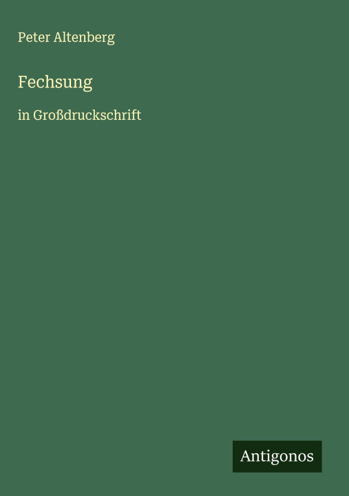 Knjiga Fechsung Peter Altenberg