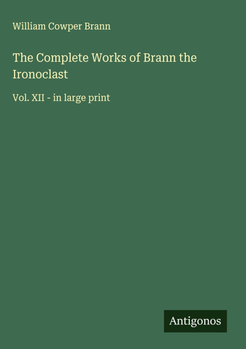 Kniha The Complete Works of Brann the Ironoclast 