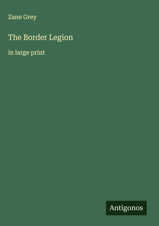 Kniha The Border Legion 