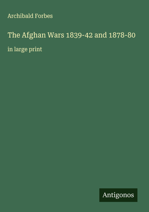 Kniha The Afghan Wars 1839-42 and 1878-80 