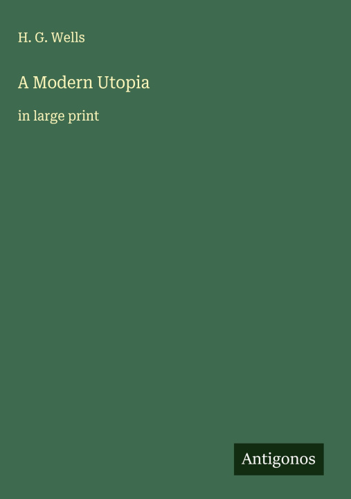 Kniha A Modern Utopia 