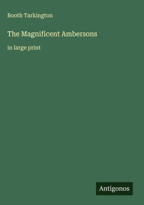 Kniha The Magnificent Ambersons 