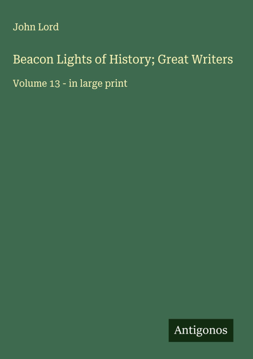 Knjiga Beacon Lights of History; Great Writers 