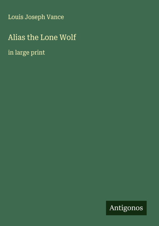 Kniha Alias the Lone Wolf 