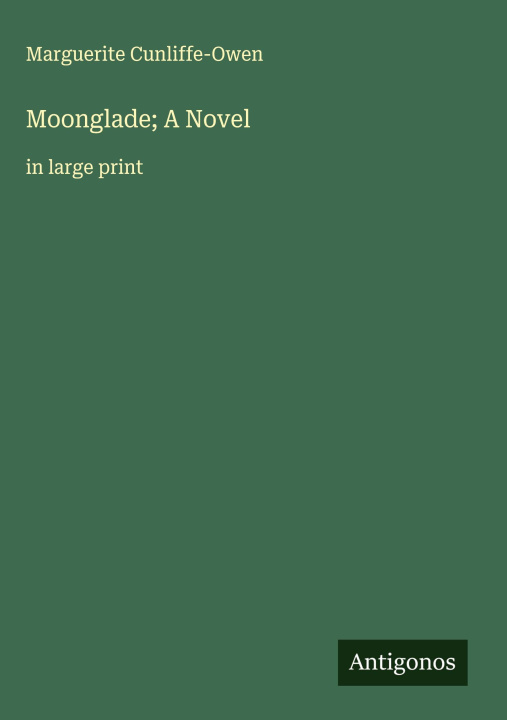 Kniha Moonglade; A Novel 