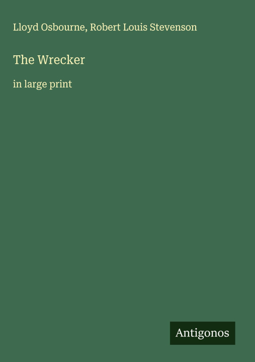 Kniha The Wrecker Robert Louis Stevenson