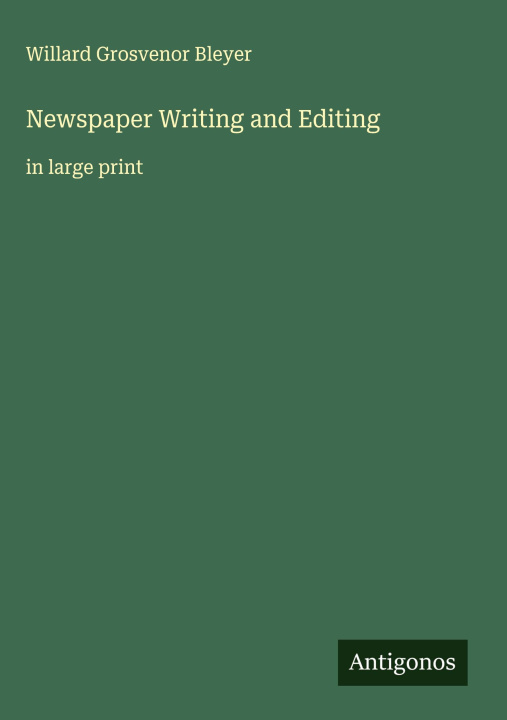 Kniha Newspaper Writing and Editing 
