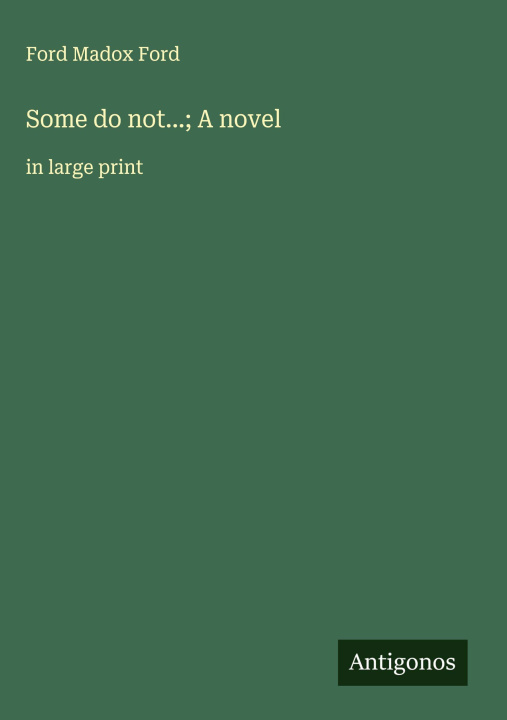 Kniha Some do not...; A novel 
