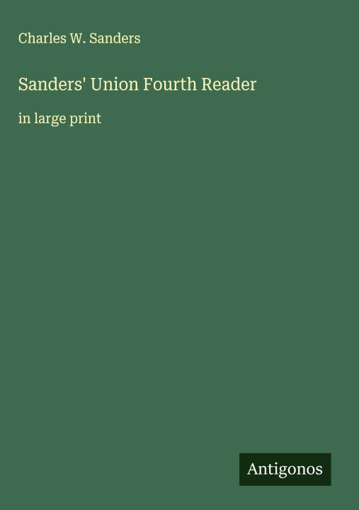 Kniha Sanders' Union Fourth Reader 
