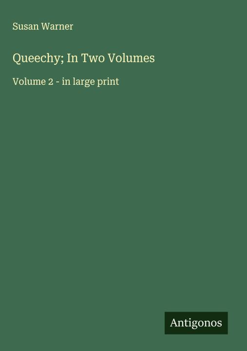 Book Queechy; In Two Volumes 