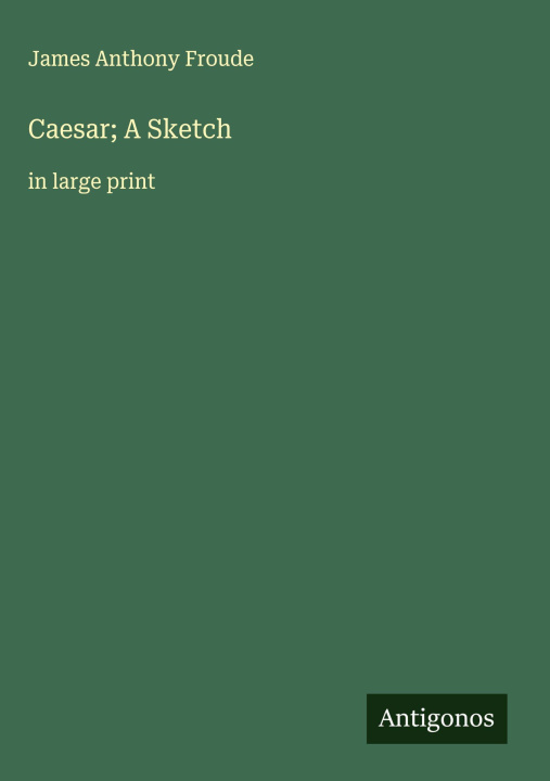 Kniha Caesar; A Sketch 