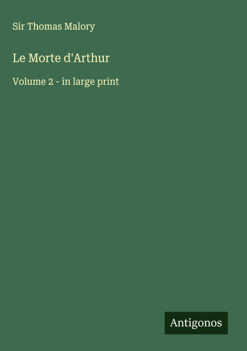 Kniha Le Morte d'Arthur 