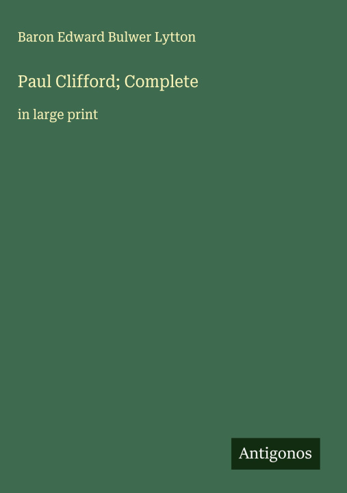 Kniha Paul Clifford; Complete 