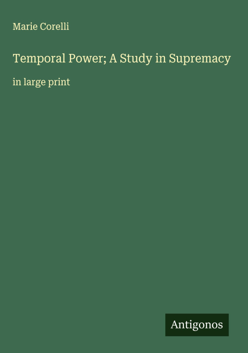 Kniha Temporal Power; A Study in Supremacy 