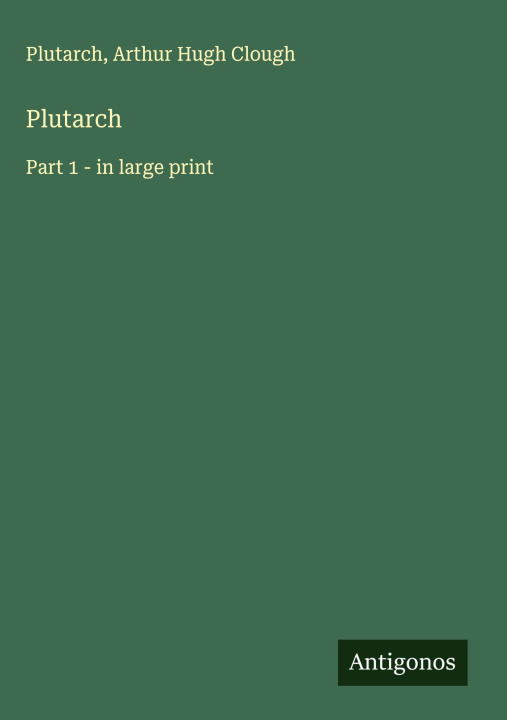 Kniha Plutarch Arthur Hugh Clough