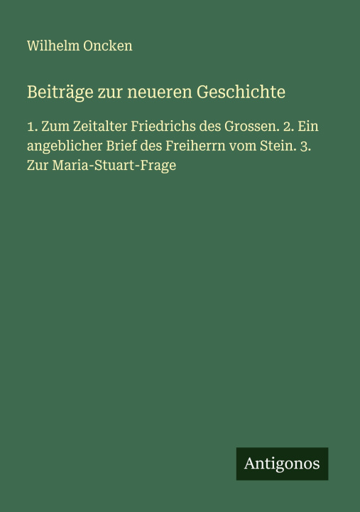 Knjiga Beiträge zur neueren Geschichte Wilhelm Oncken