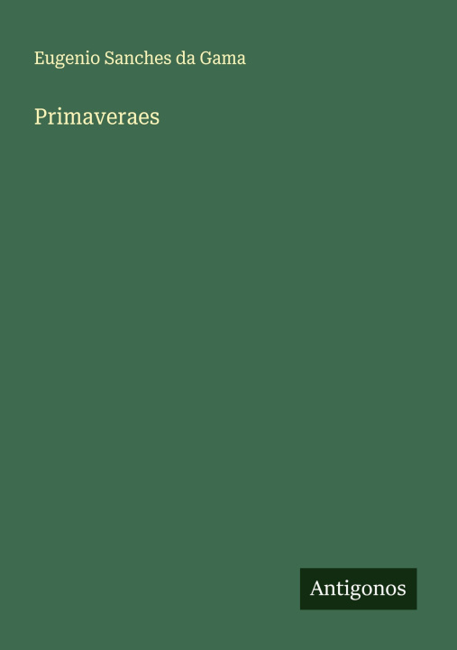 Kniha Primaveraes Eugenio Sanches da Gama