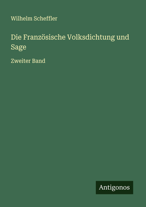 Kniha Die Französische Volksdichtung und Sage 