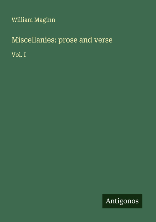 Kniha Miscellanies: prose and verse 