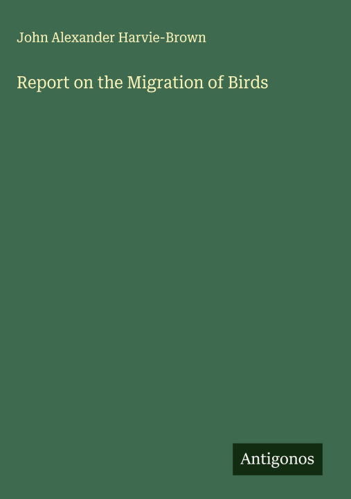 Kniha Report on the Migration of Birds 