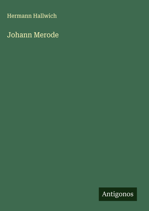 Kniha Johann Merode Hermann Hallwich